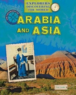 Exploration of Arabia and Asia by Tim Cooke