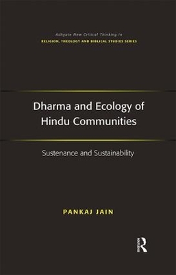 Dharma and Ecology of Hindu Communities by Pankaj Jain