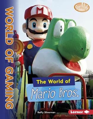 The World of Mario Bros. by Buffy Silverman
