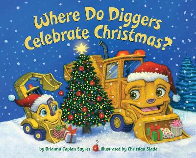 Where Do Diggers Celebrate Christmas? book