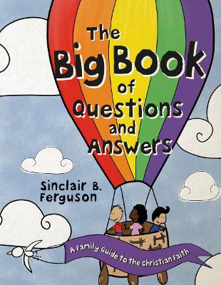 The Big Book of Questions and Answers: A Family Devotional Guide to the Christian Faith book