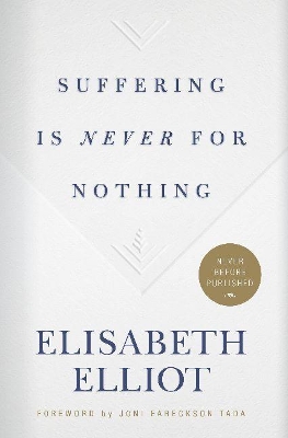 Suffering Is Never for Nothing book