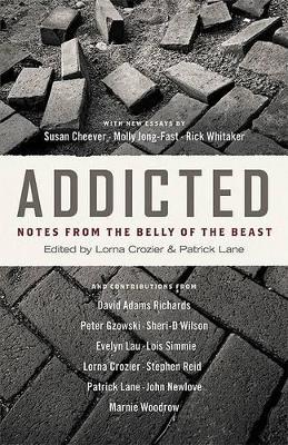 Addicted by Lorna Crozier
