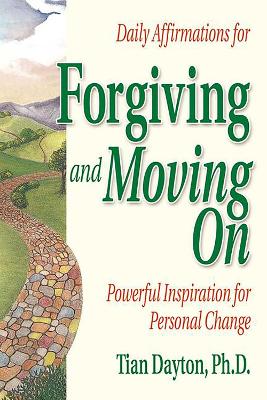 Daily Affirmations for Forgiving and Moving on book