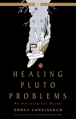 Healing Pluto Problems: An Astrological Guide book