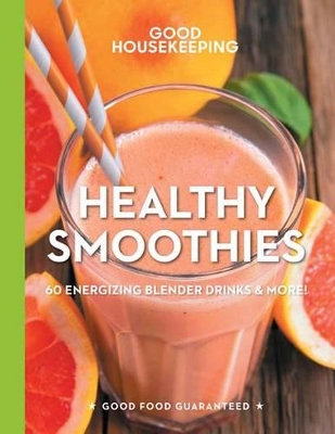 Good Housekeeping Healthy Smoothies book