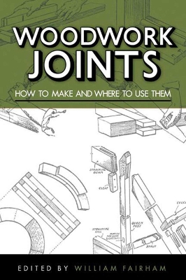 Woodwork Joints by William Fairham