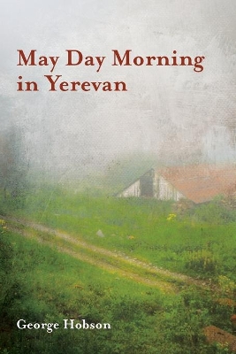 May Day Morning in Yerevan by George Hobson