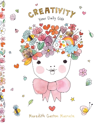 Creativity: Your Daily Gift book
