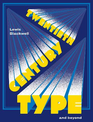 Twentieth Century Type and Beyond book