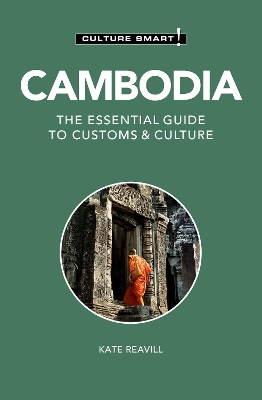 Cambodia - Culture Smart!: The Essential Guide to Customs & Culture book