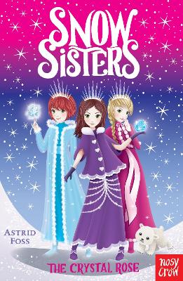 Snow Sisters: The Crystal Rose book