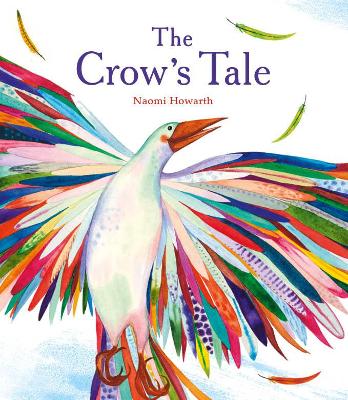 The Crow's Tale by Naomi Howarth