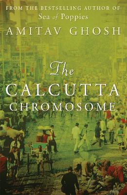 The Calcutta Chromosome by Amitav Ghosh