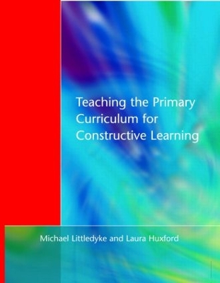Teaching the Primary Curriculum for Constructive Learning book
