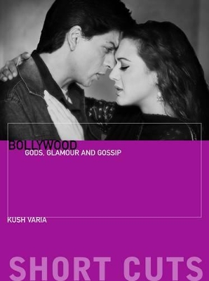 Bollywood - Gods, Glamour, and Gossip book