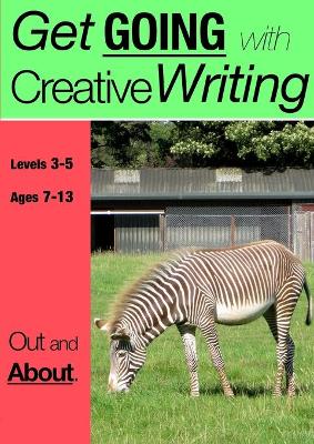 Out and About (Get Going With Creative Writing) book