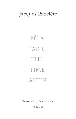 Bela Tarr, the Time After book