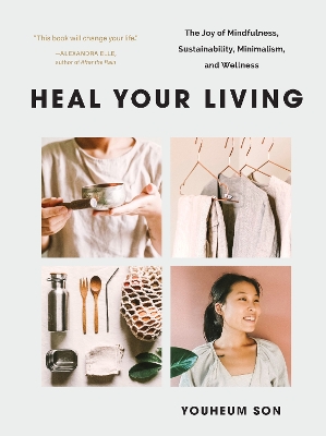 Heal Your Living: A Minimalist Guide to Letting Go and Discovering Inner Joy book