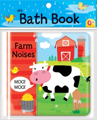 Farm Noises: My Bath Book book