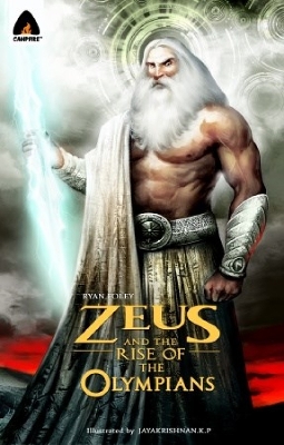 Zeus And The Rise Of The Olympians book