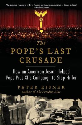 Pope's Last Crusade by Peter Eisner
