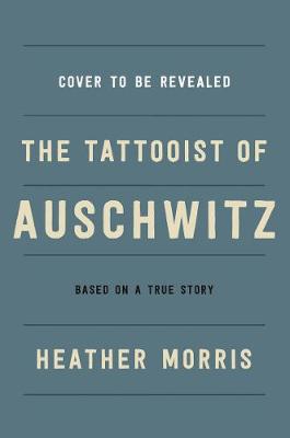 Tattooist of Auschwitz book