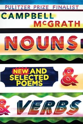 Nouns & Verbs: New and Selected Poems book