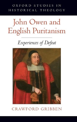 John Owen and English Puritanism book