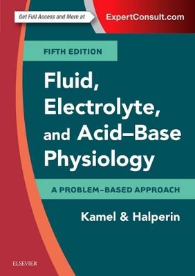 Fluid, Electrolyte and Acid-Base Physiology by Kamel S Kamel