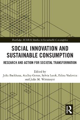 Social Innovation and Sustainable Consumption: Research and Action for Societal Transformation book