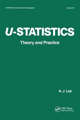 U-Statistics: Theory and Practice by A. J. Lee