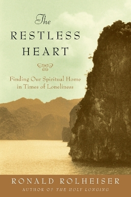 Restless Heart by Ronald Rolheiser