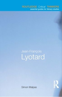 Jean-Francois Lyotard by Simon Malpas