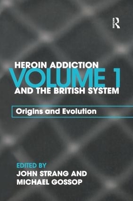 Heroin Addiction and the British System book