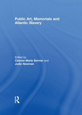 Public Art, Memorials and Atlantic Slavery book