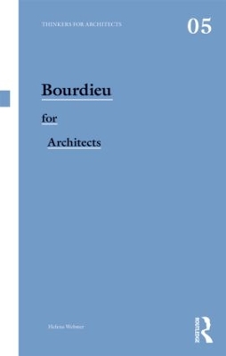 Bourdieu for Architects by Helena Webster