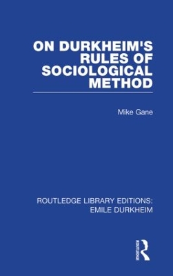 On Durkheim's Rules of Sociological Method book