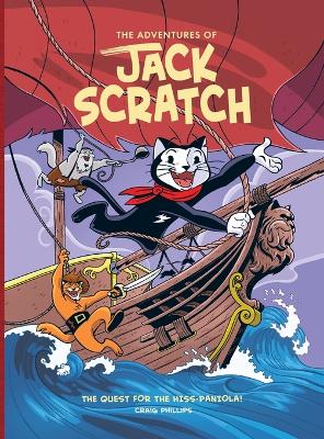 The Adventures of Jack Scratch: The Quest for the Hiss-paniola! book