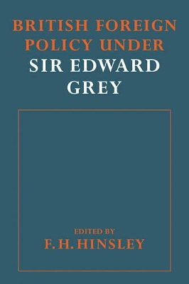 British Foreigh Policy under Sir Edward Grey book