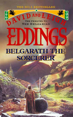 Belgarath the Sorcerer: The Prequel to the Belgariad by David Eddings
