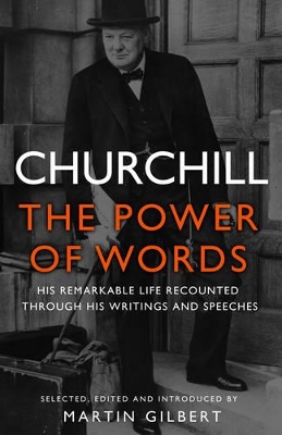 Churchill: The Power of Words by Winston S. Churchill