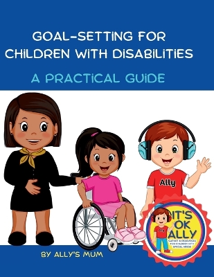 Goal Setting For Children With Disabilities book