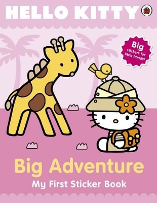 Hello Kitty's Big Adventure: My First Sticker Book book