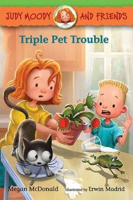 Judy Moody and Friends: Triple Pet Trouble book