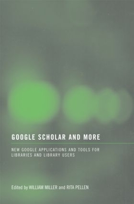 Google Scholar and More by William Miller