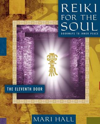 Reiki for the Soul the Eleventh Door book