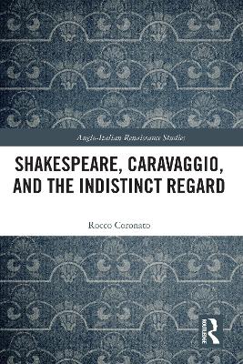 Shakespeare, Caravaggio, and the Indistinct Regard book