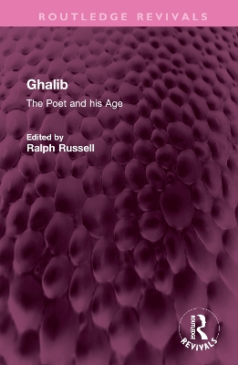 Ghalib: The Poet and his Age book