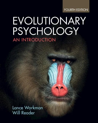 Evolutionary Psychology: An Introduction by Lance Workman